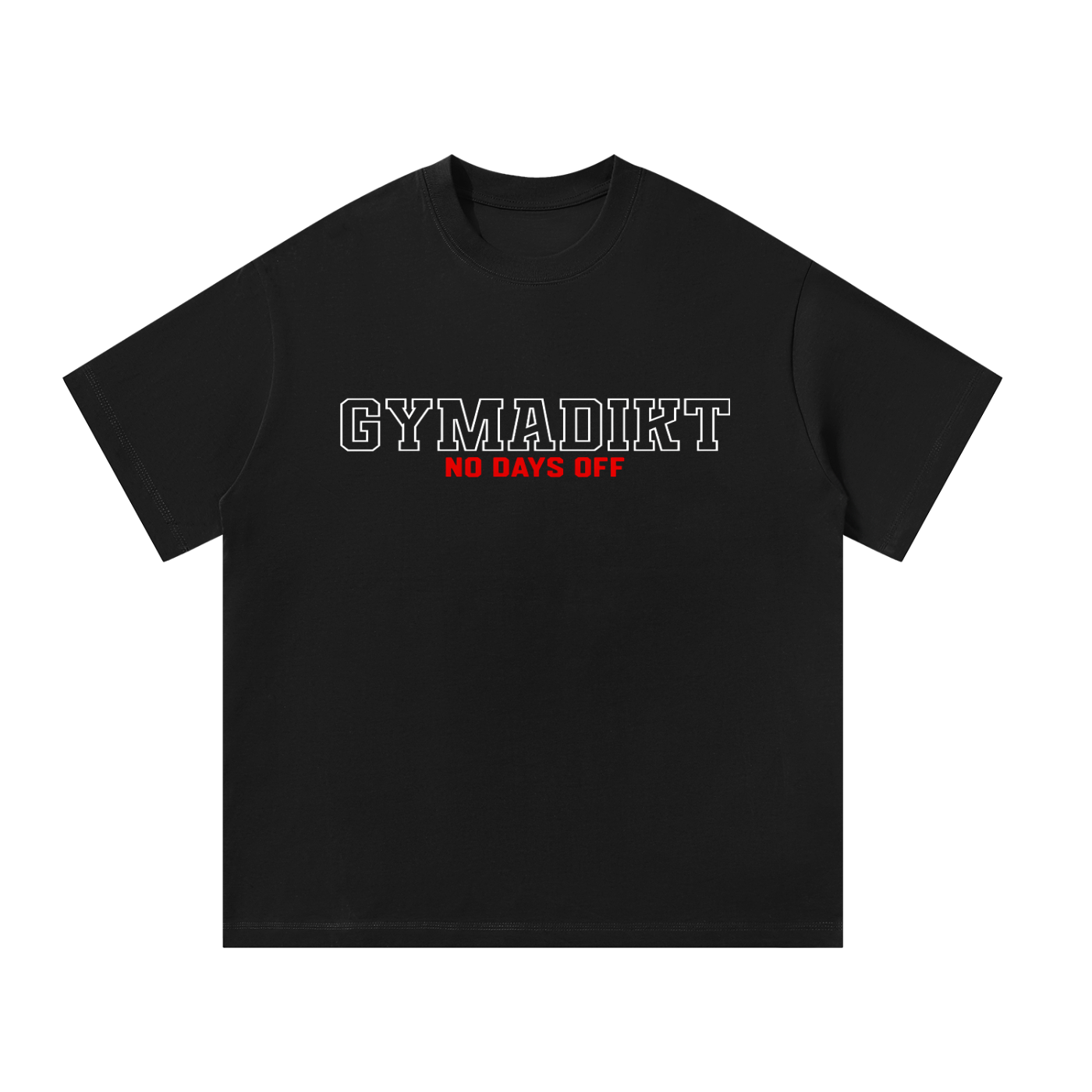 Gymadikt “No Days Off” Rage Tee